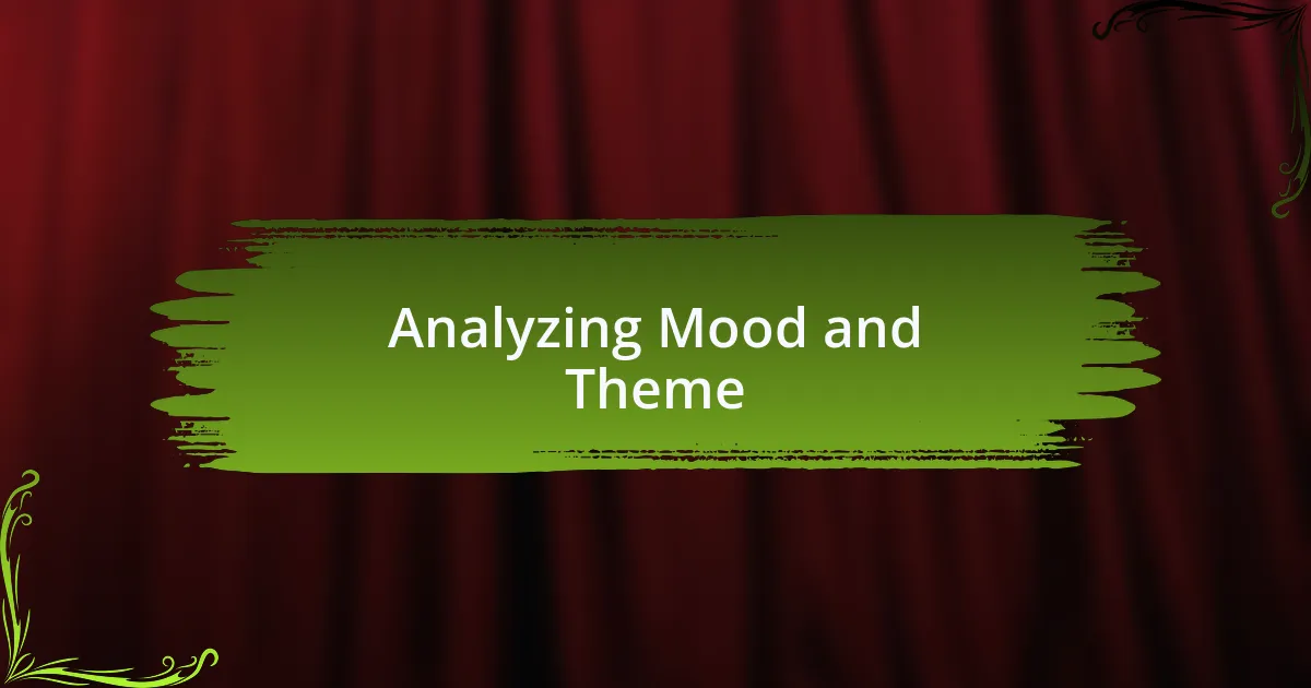 Analyzing Mood and Theme