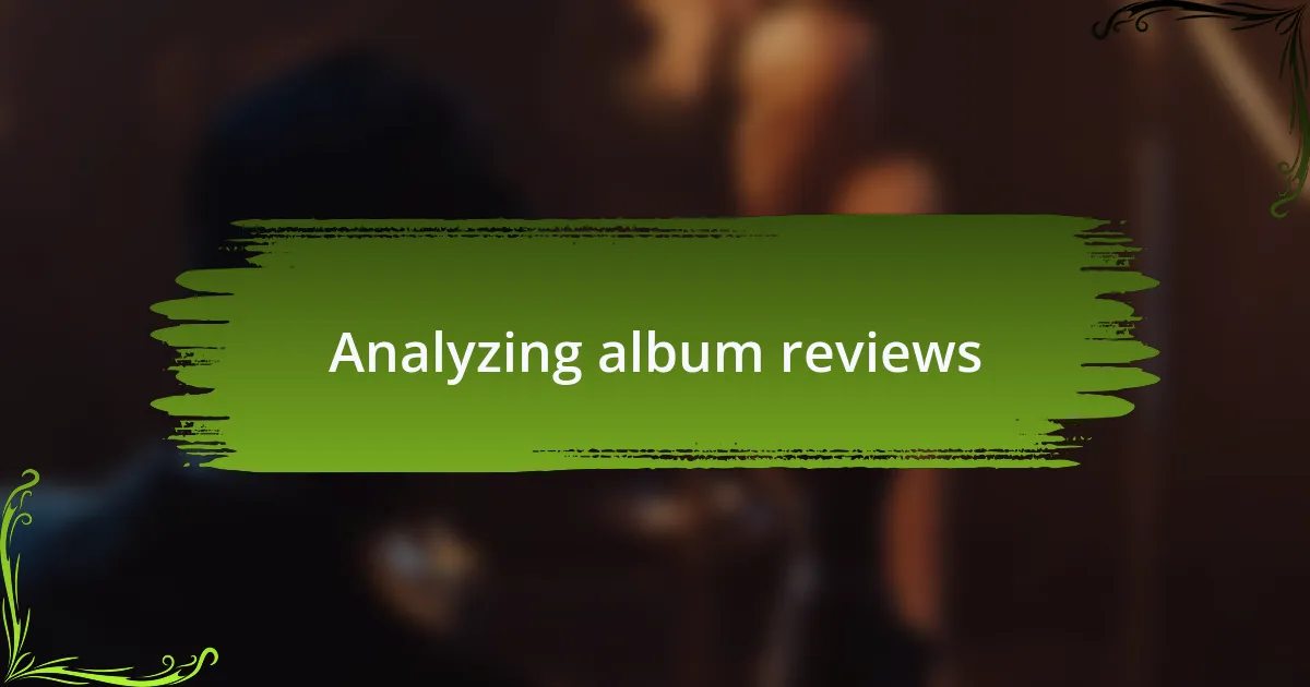 Analyzing album reviews
