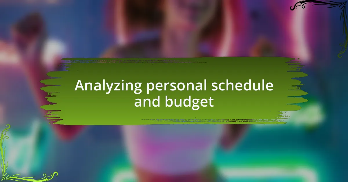 Analyzing personal schedule and budget