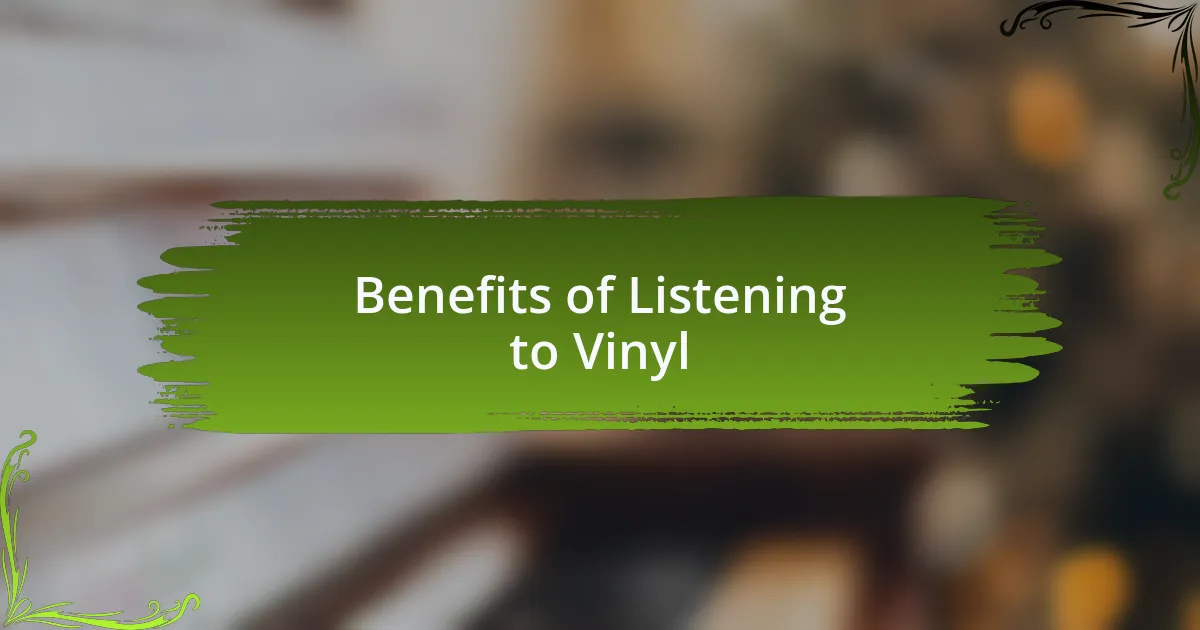 Benefits of Listening to Vinyl