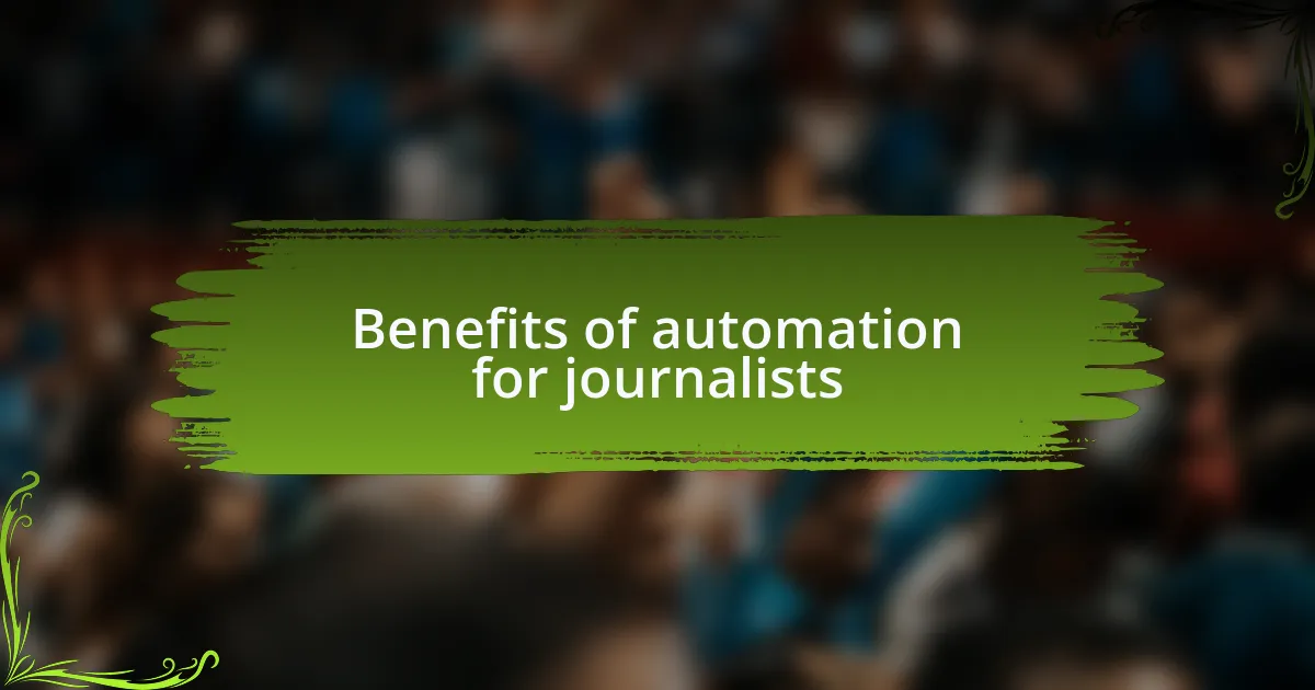 Benefits of automation for journalists