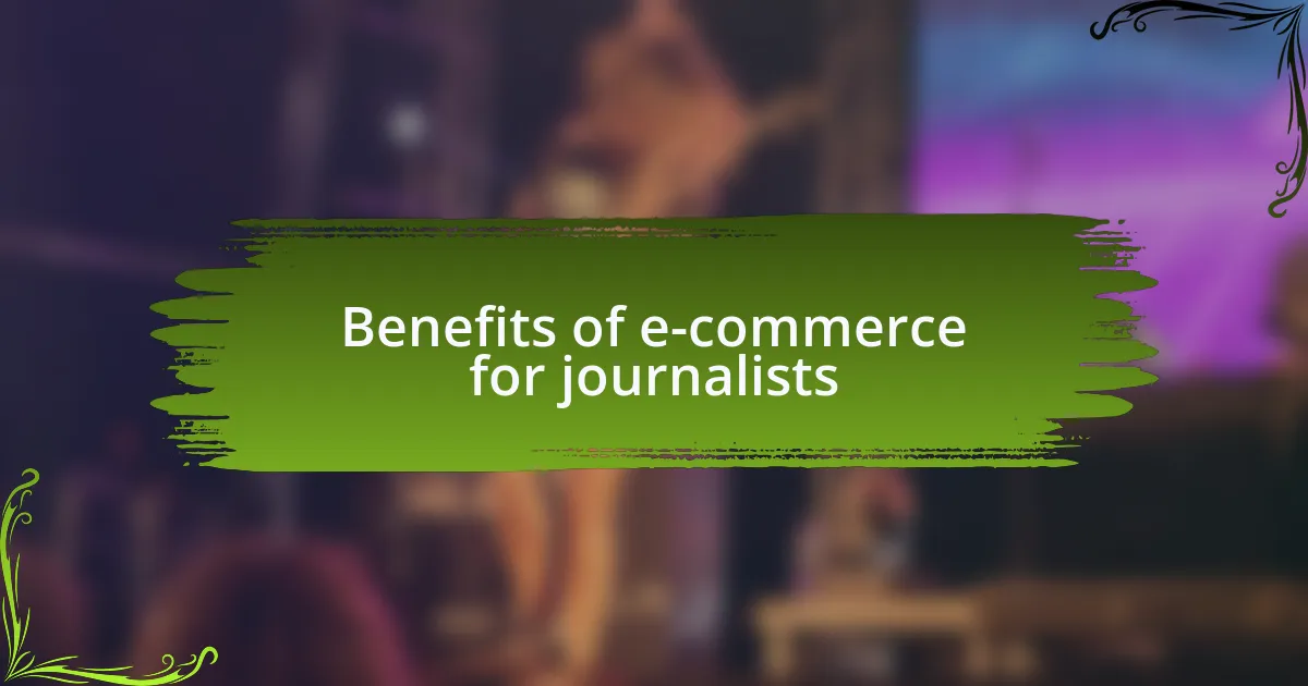 Benefits of e-commerce for journalists