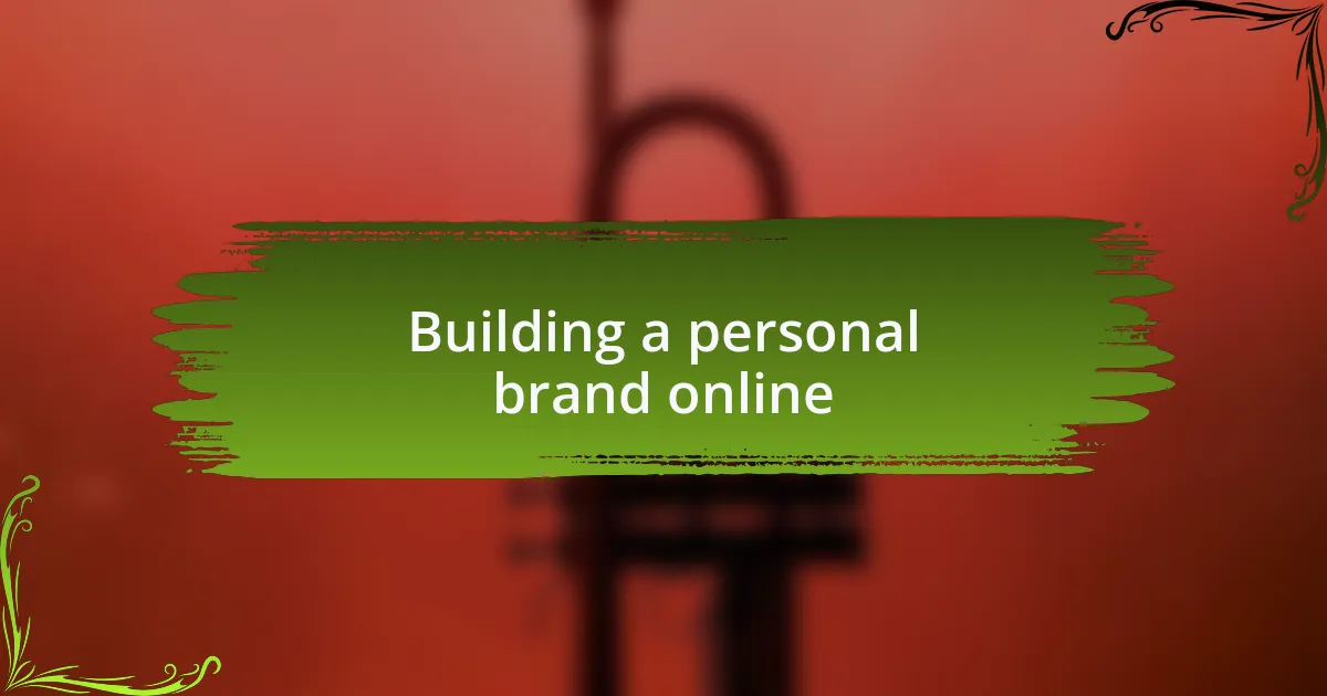 Building a personal brand online