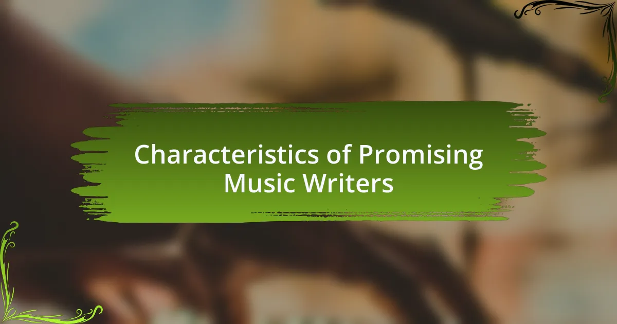Characteristics of Promising Music Writers