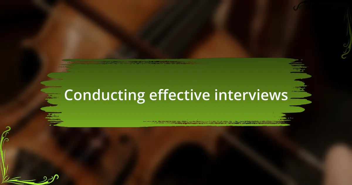 Conducting effective interviews