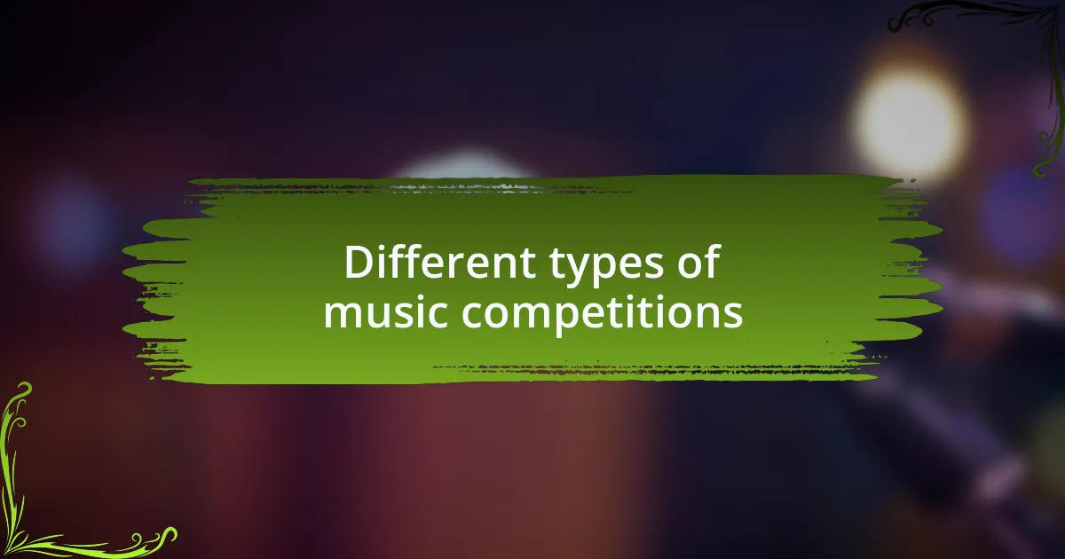 Different types of music competitions