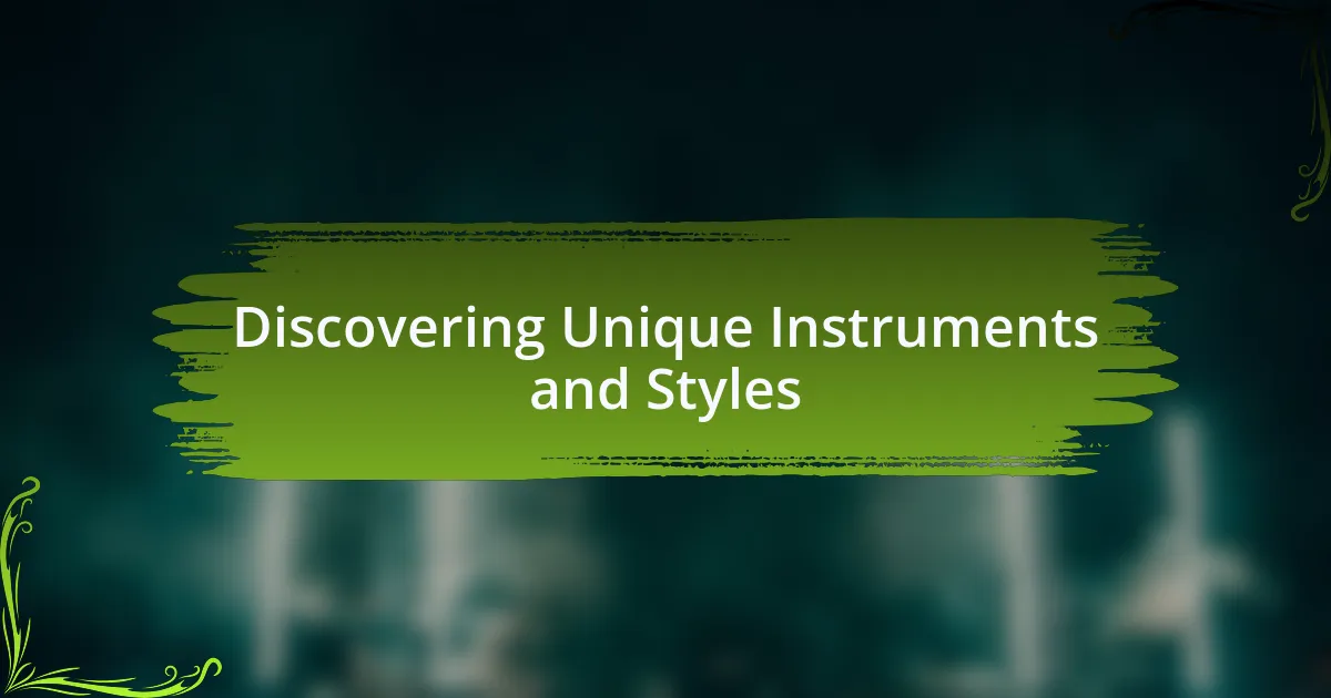 Discovering Unique Instruments and Styles