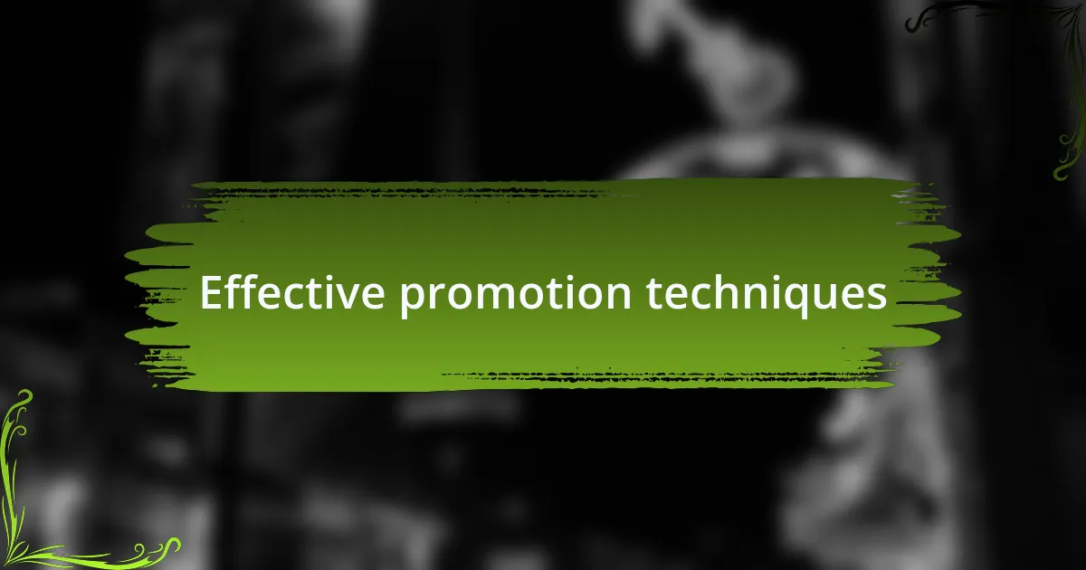 Effective promotion techniques