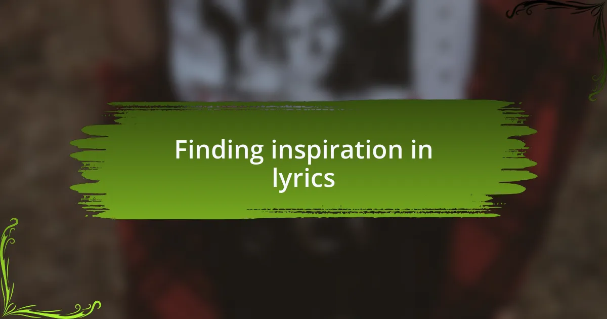 Finding inspiration in lyrics