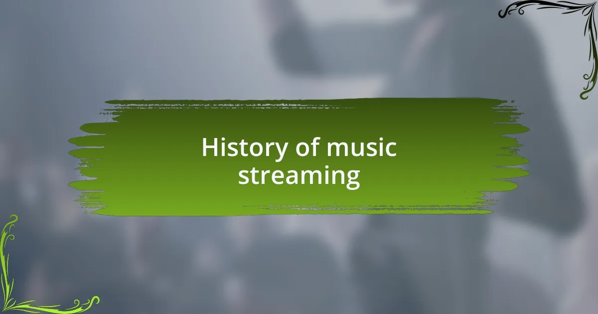 History of music streaming