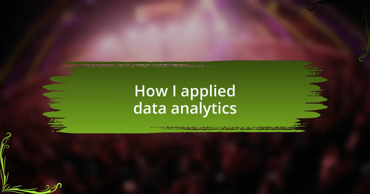 How I applied data analytics