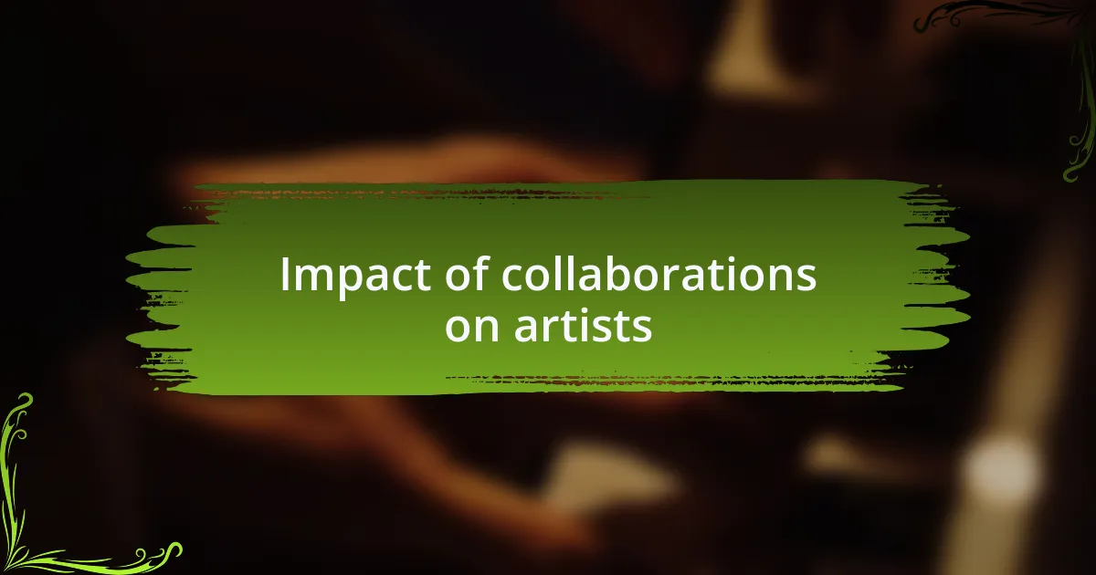 Impact of collaborations on artists