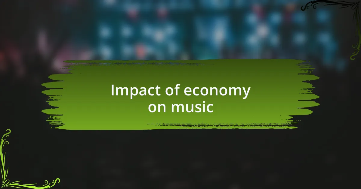 Impact of economy on music