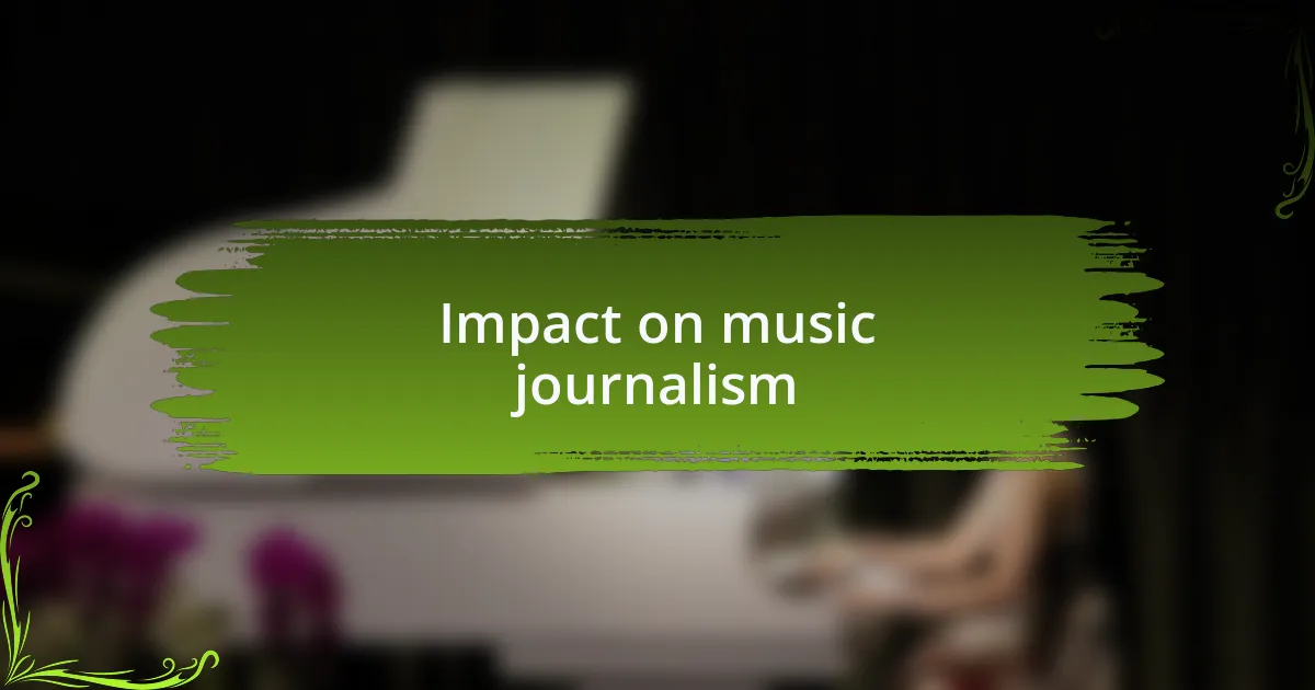 Impact on music journalism