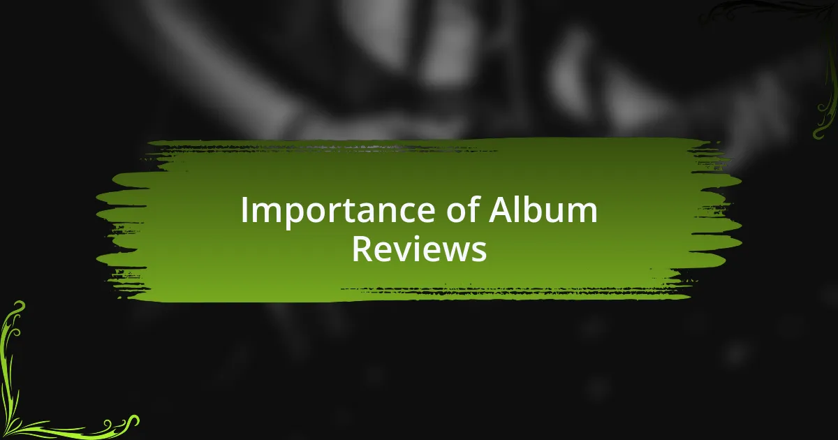 Importance of Album Reviews
