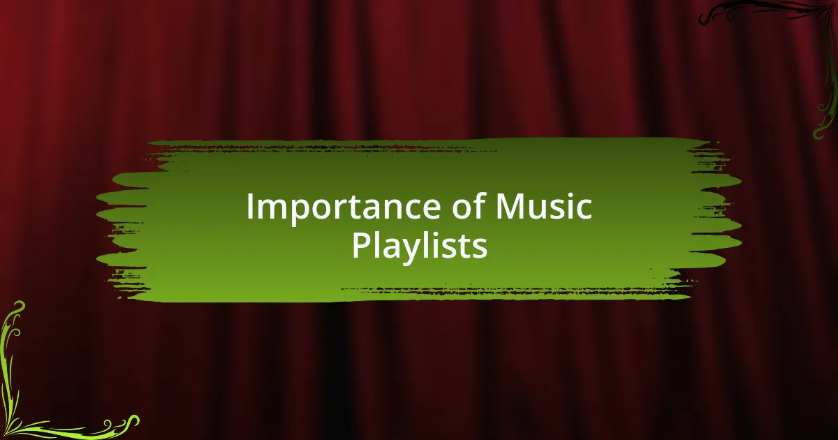 Importance of Music Playlists