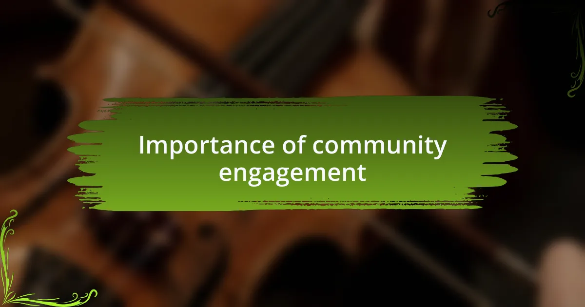 Importance of community engagement
