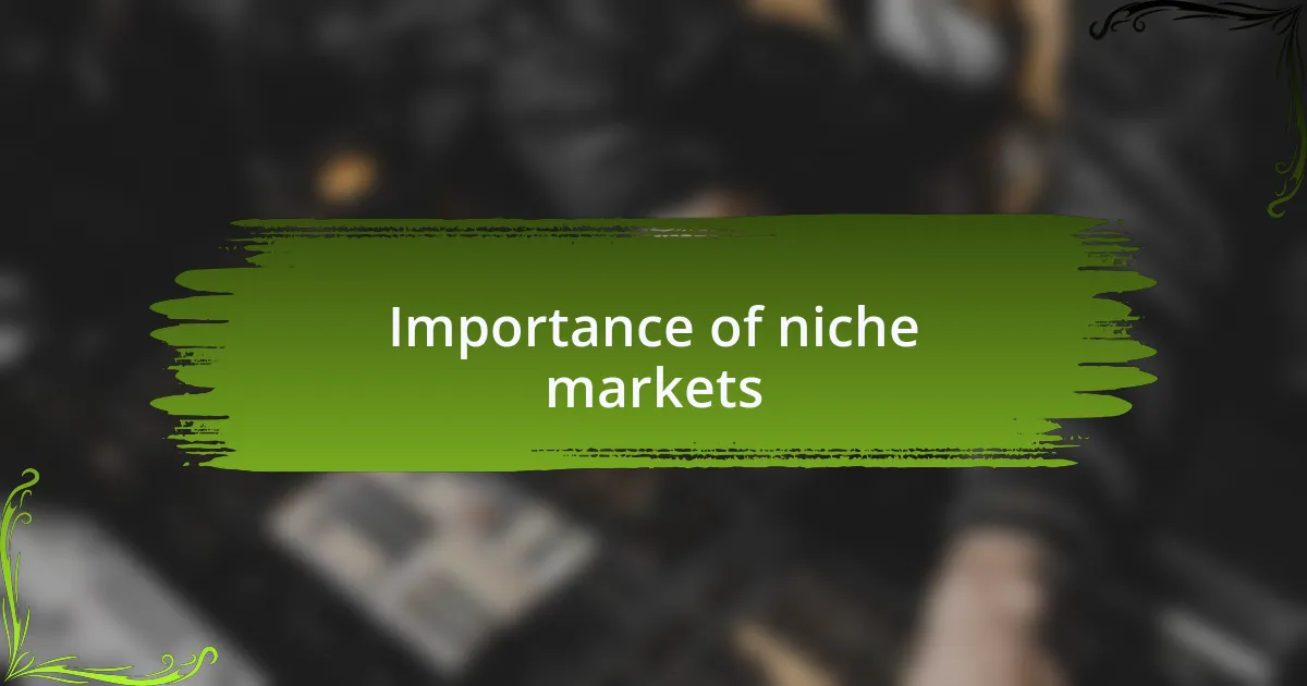 Importance of niche markets