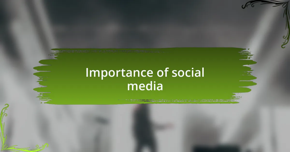 Importance of social media