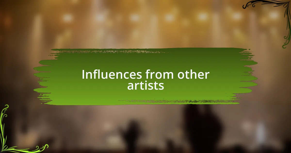 Influences from other artists