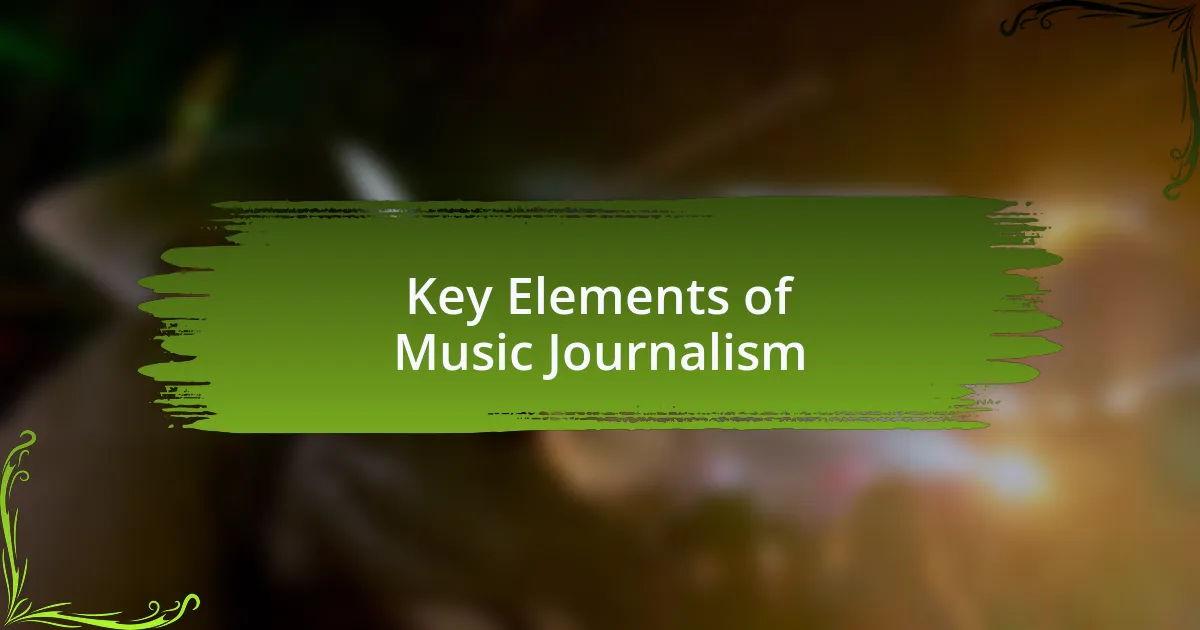 Key Elements of Music Journalism