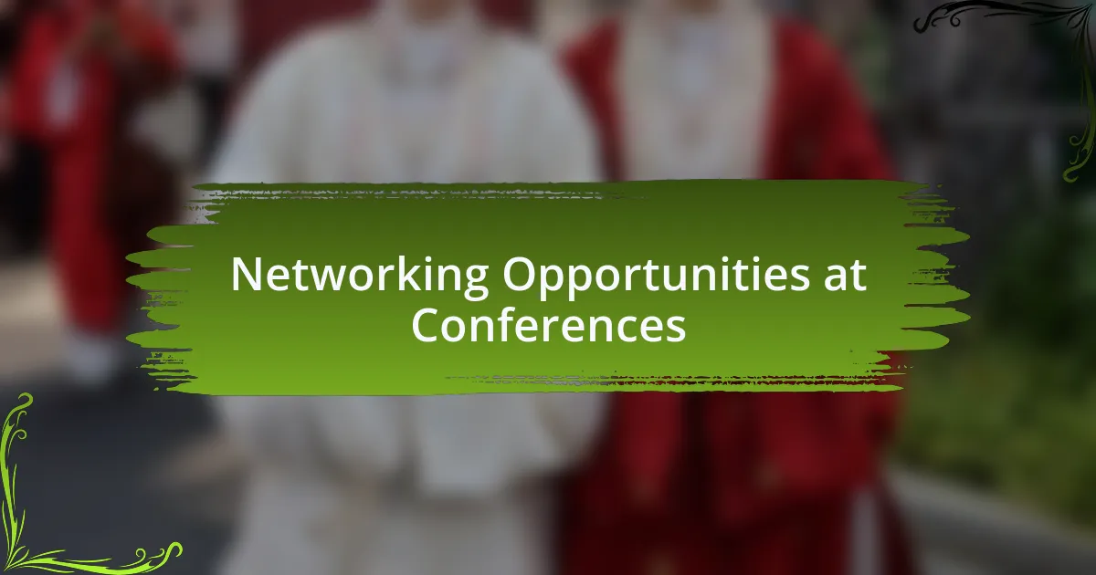 Networking Opportunities at Conferences