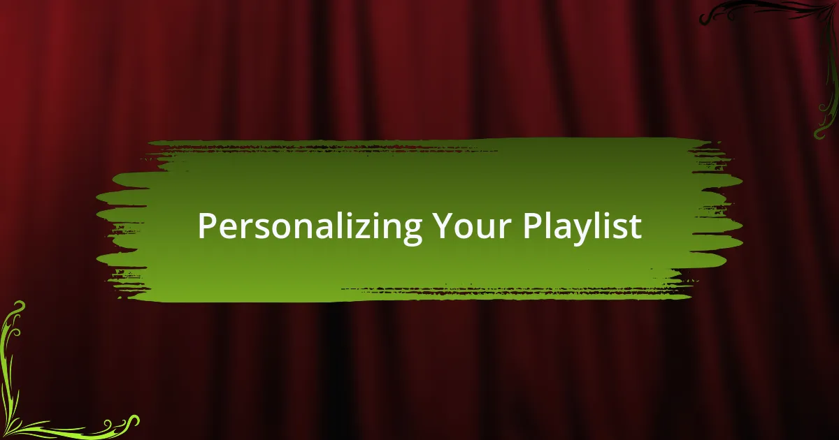 Personalizing Your Playlist