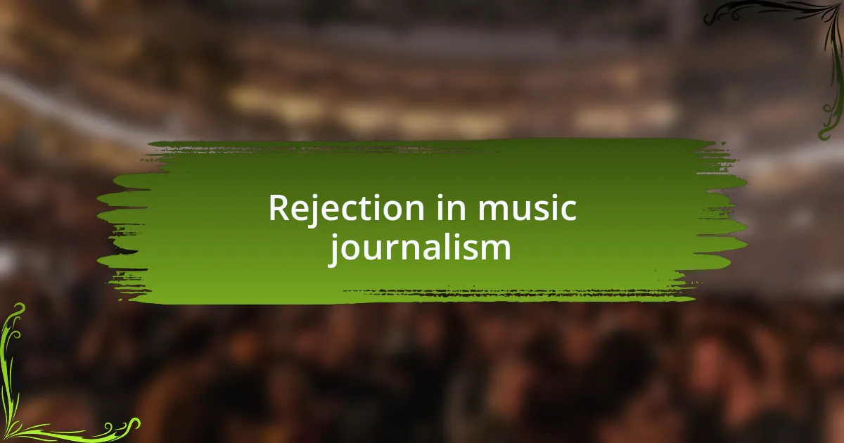 Rejection in music journalism