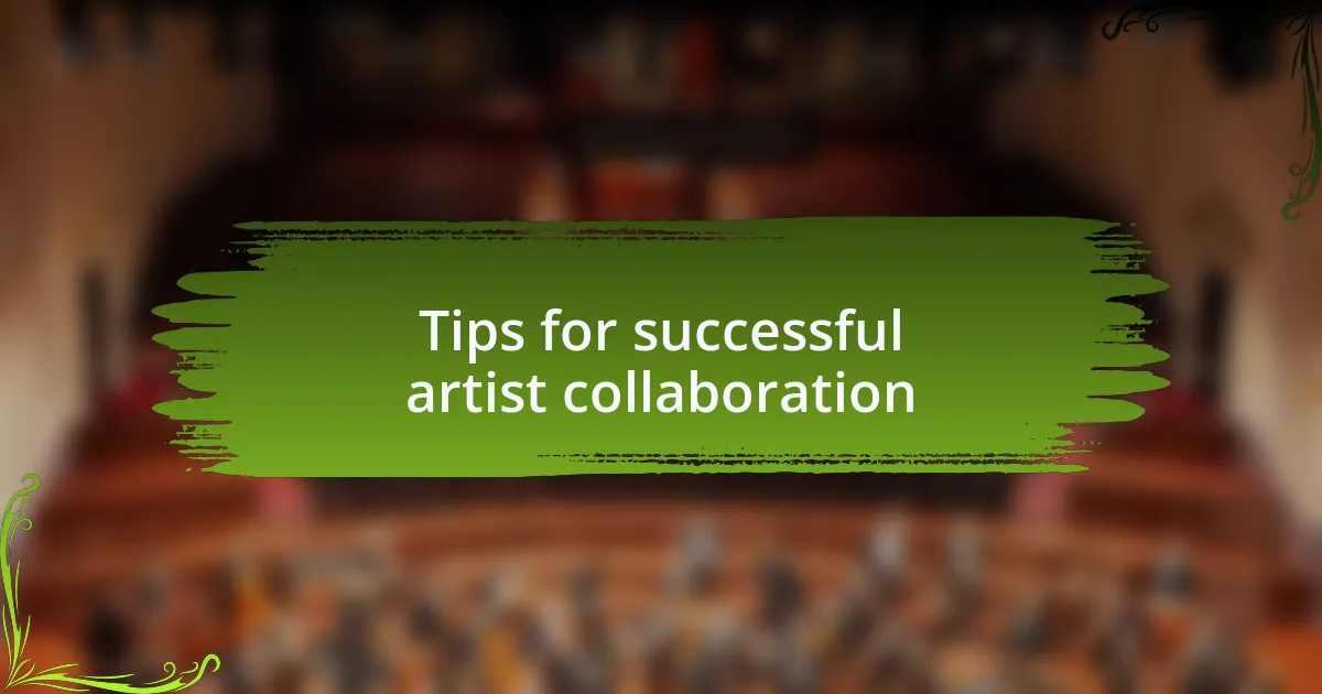 Tips for successful artist collaboration