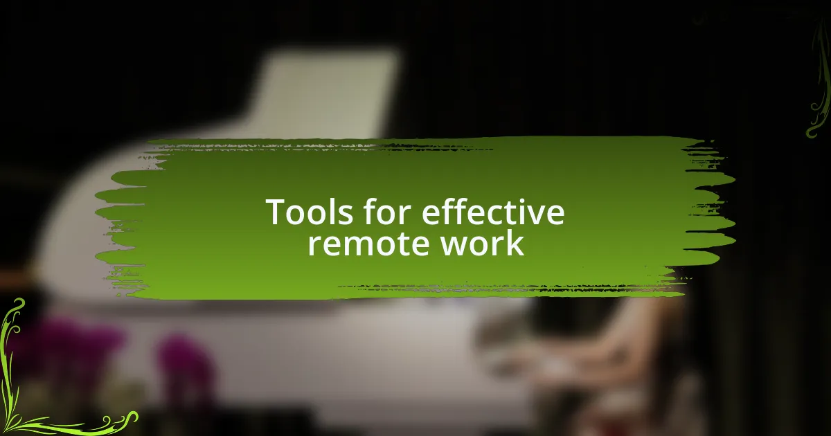 Tools for effective remote work