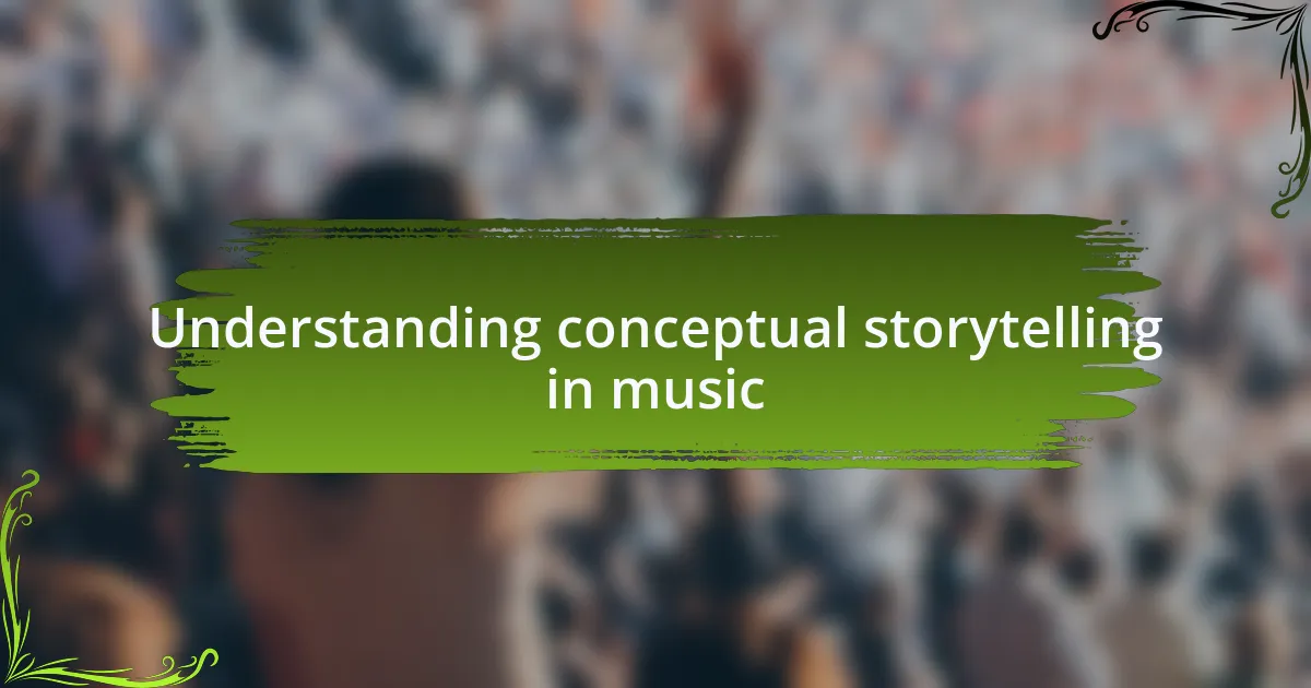 Understanding conceptual storytelling in music