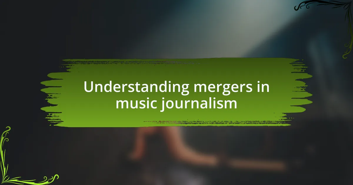 Understanding mergers in music journalism