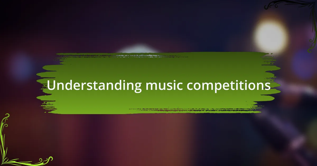 Understanding music competitions