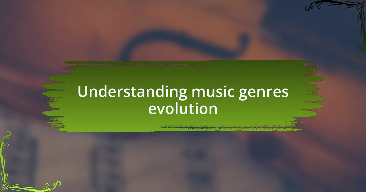 Understanding music genres evolution